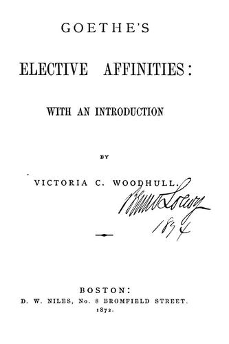 Johann Wolfgang von Goethe: Elective affinities (1872, D. W. Niles)