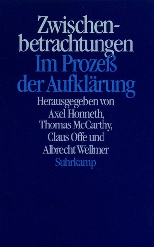 Thomas A. McCarthy, Axel Honneth, Claus Offe, Albrecht Wellmer: Zwischenbetrachtungen (Paperback, German language, 1989, Suhrkamp Verlag)