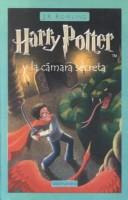 J. K. Rowling: Harry Potter y la camara secreta (Spanish language, 2001, Turtleback Books Distributed by Demco Media)
