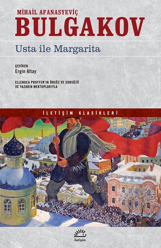Михаил Афанасьевич Булгаков: Usta ile Margarita (Turkish language, 2017, İletişim)
