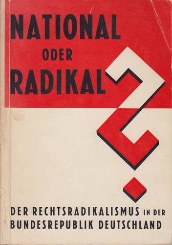 Lorenz Bessel-Lorck, Heinrich Sippel, Wolfgang Götz: National oder radikal? (Paperback, German language, 1966, Hase und Koehler)