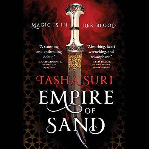 Tasha Suri: Empire of Sand (AudiobookFormat, 2018, Hachette B and Blackstone Audio, Orbit)