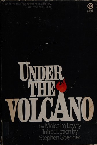 Malcolm Lowry: Under the volcano. (1965, Lippincott)