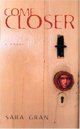 Sara Gran: Come closer (2003, Soho)