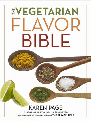 Karen Page: The Vegetarian Flavor Bible (Hardcover, 2014)