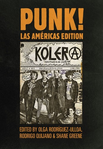 Olga Rodríguez-Ulloa, Rodrigo Quijano, Shane Greene: PUNK! Las Américas Edition (2021, Intellect, Limited)