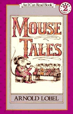 Arnold Lobel: Mouse Tales (I Can Read Book 2) (1978, HarperTrophy)
