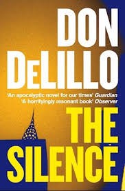 Don DeLillo: The Silence (Paperback, 2021, Pan Macmillan)