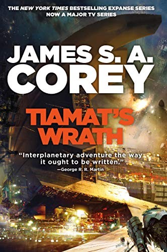 James S.A. Corey: Tiamat's Wrath (Hardcover, 2019, Orbit Books)
