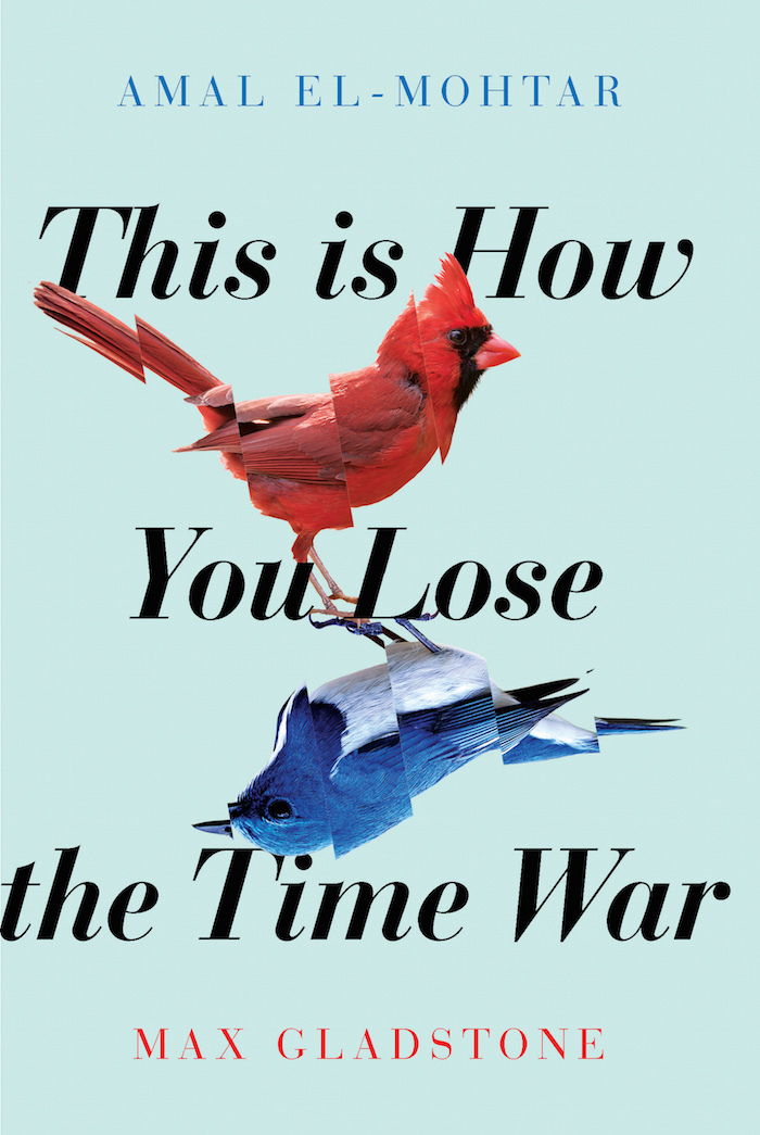 Max Gladstone, Amal El-Mohtar: This Is How You Lose the Time War (2019, Simon & Schuster Books For Young Readers)