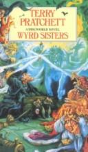 Terry Pratchett: Wyrd sisters (1988, V. Gollancz)