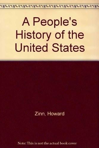 Howard Zinn: A people's history of the United States (1980, HarperCollins)