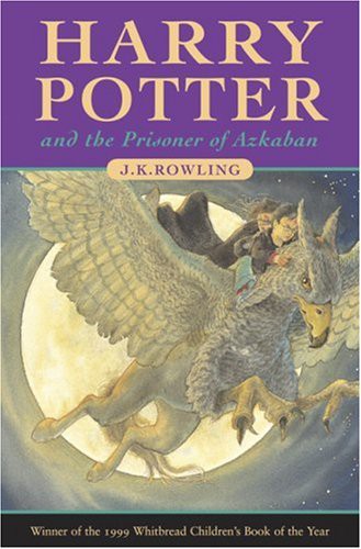 J. K. Rowling: Harry Potter and the Prisoner of Azkaban (Paperback, 2003, Raincoast Book Distribution)