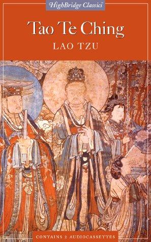 Laozi, D. C. Lau, John Rowe, Carol Boyd: Tao Te Ching (Highbridge Classics) (AudiobookFormat, 1999, Highbridge Audio)