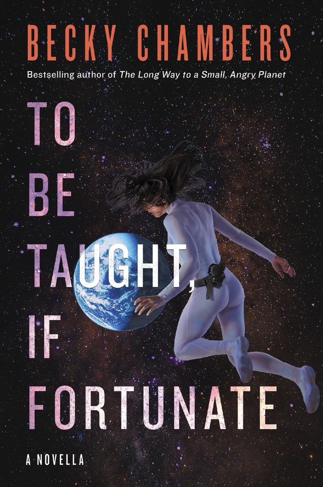 Becky Chambers: To Be Taught, If Fortunate (EBook)
