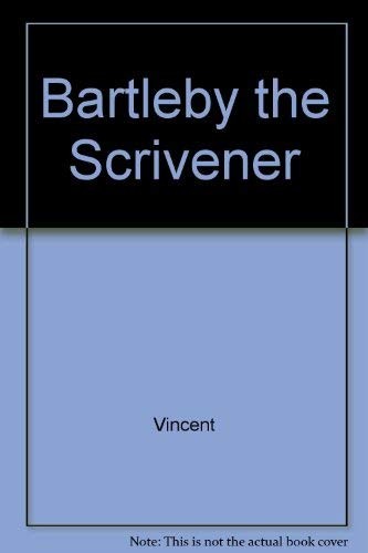 Howard P. Vincent: Bartleby the Scrivener (Paperback, 2000, Kent State Univ Pr)