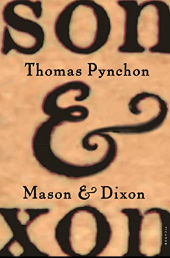 Thomas Pynchon: Mason & Dixon (2004)