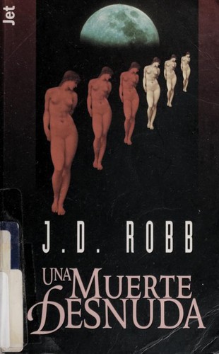 Nora Roberts: Una muerte desnuda (Paperback, 1999, Plaza & Janes Editores, S.A.)