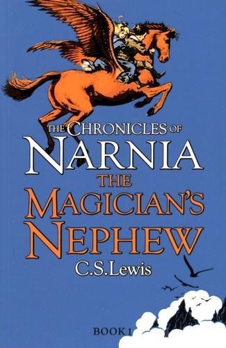C. S. Lewis: The Magician's Nephew (Chronicles of Narnia, #1)