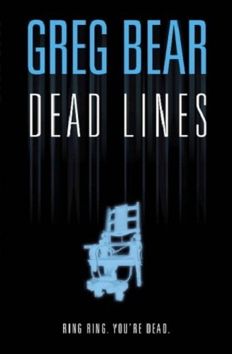 Greg Bear: Dead Lines (Hardcover, 2004, HarperCollins Pub Ltd)