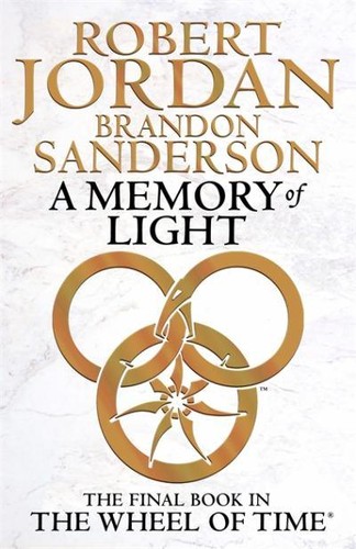 Robert Jordan: A Memory of Light (Hardcover, 2013, Orbit)