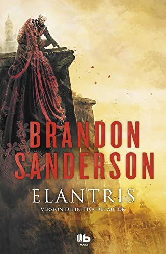 Brandon Sanderson: Elantris (Paperback, Spanish language, 2018, Penguin Random House Grupo Editorial)