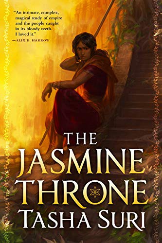 Tasha Suri: The Jasmine Throne (2021, Orbit)