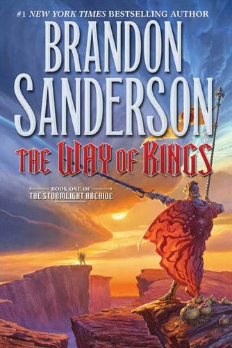 Brandon Sanderson: The Way of Kings (The Stormlight Archive #1) (Paperback, 2010, Tor Books)