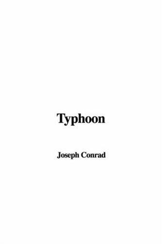 Joseph Conrad: Typhoon (Hardcover, 2005, IndyPublish.com)