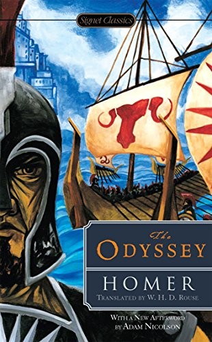 Homer, Adam Nicolson, W. H. D. Rouse, Deborah Steiner, W. H. D. Rouse: The Odyssey (Paperback, 2015, SIGNET CLASSICS, Signet)