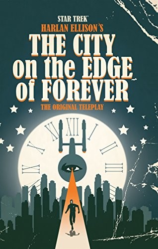 Harlan Ellison, Scott Tipton, David Tipton: Star Trek: Harlan Ellison's City on the Edge of Forever (2015, IDW)