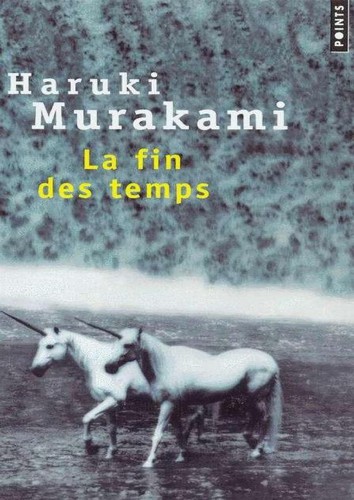 Haruki Murakami: La fin des temps (French language, 1992, Editions du Seuil)