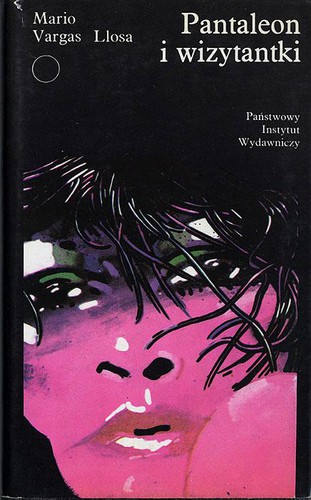 Mario Vargas Llosa: Pantaleon i wizytantki (Hardcover, Polish language, 1991, Państwowy Instytut Wydawniczy)