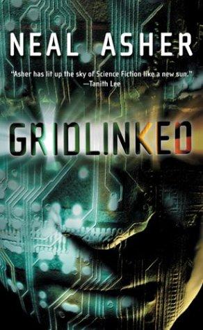 Neal L. Asher: Gridlinked (Paperback, 2004, Tor Science Fiction)