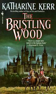 Katharine Kerr: The Bristling Wood (Deverry Series, Book Three) (1990, Spectra)
