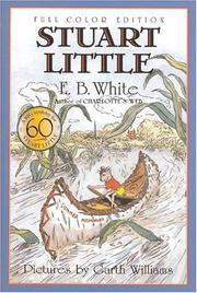 E.B. White: Stuart Little 60th Anniversary Edition (full color) (Stuart Little) (2001, HarperTrophy)