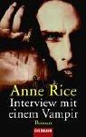 Anne Rice: Interview Mit Einem Vampir (Paperback, German language, 1994, Distribooks Inc)