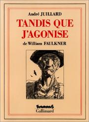 William Faulkner, André Juillard: Tandis que j'agonise (French language, 1991, Futuropolis : Gallimard)