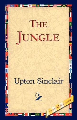 Upton Sinclair: The Jungle (2006, 1st World Library - Literary Society)