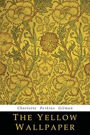 Charlotte Perkins Gilman: The Yellow Wallpaper (Paperback, 2018, Martino Fine Books)
