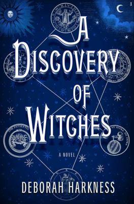 Deborah E. Harkness: A Discovery of Witches (Hardcover, 2011, Viking)