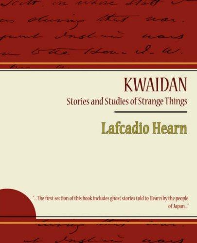Lafcadio Hearn: KWAIDAN (Paperback, 2007, Book Jungle)
