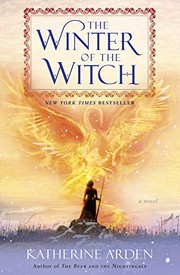Katherine Arden: The Winter of the Witch (Hardcover, 2019, Del Rey)