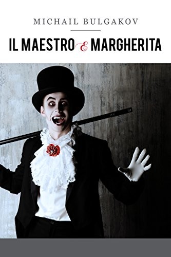 Михаил Афанасьевич Булгаков: Il Maestro e Margherita (Italian language, 2015, Good Mood)