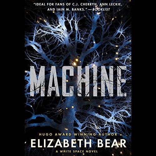 Elizabeth Bear: Machine (AudiobookFormat, 2020, Blackstone Pub)