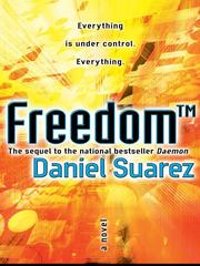 Daniel Suarez: Freedom TM (EBook, 2010, Dutton Books)