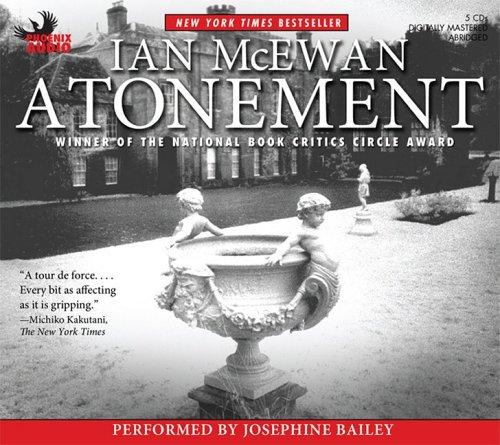 Ian McEwan, Josephine Bailey: Atonement (AudiobookFormat, 2006, Phoenix Audio)