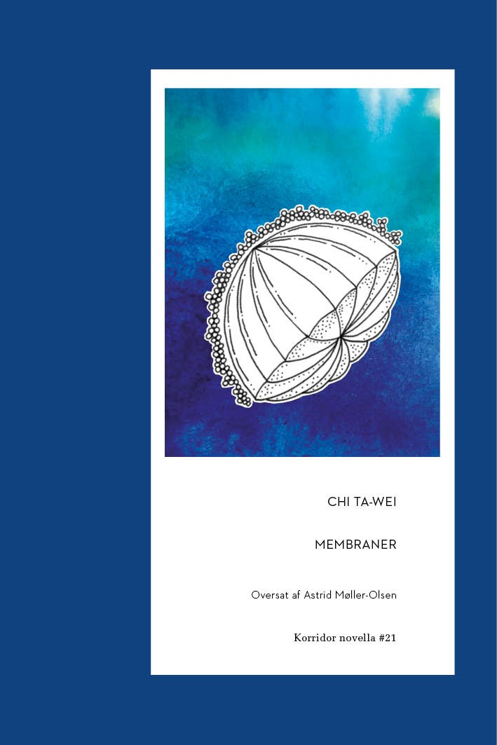 Ta-wei Chi, Astrid Møller-Olsen: Membraner (Paperback, Danish language, 2023, Korridor)