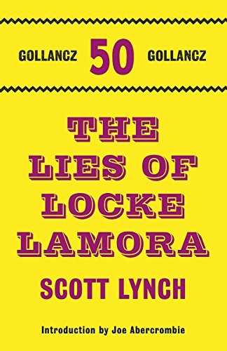 Scott Lynch: Lies of Locke Lamora (Hardcover, 2011, Gollancz)