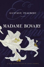 Gustave Flaubert: Madame Bovary (Hardcover, 2011, Vintage Classics)